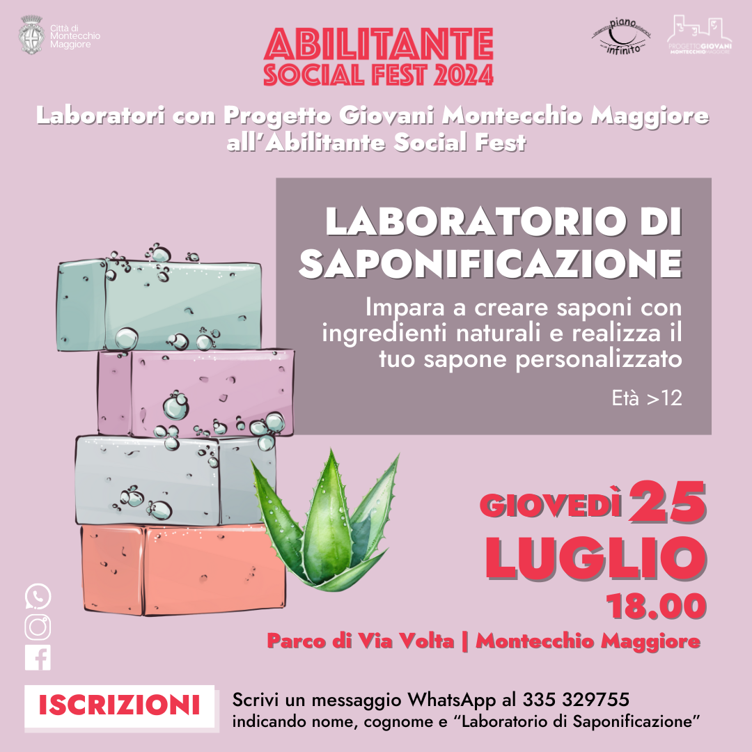 LABORATORIO DI SAPONIFICAZIONE ALL'ABILITANTE SOCIAL FEST Progetto Giovani Montecchio Maggiore