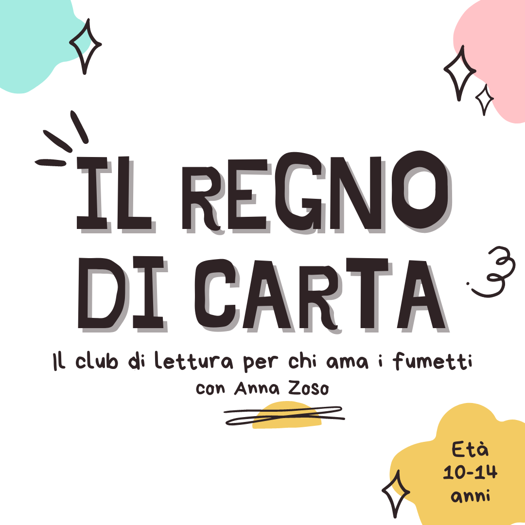 IL REGNO DI CARTA - CLUB DI LETTURA SUI FUMETTI Progetto Giovani Montecchio Maggiore