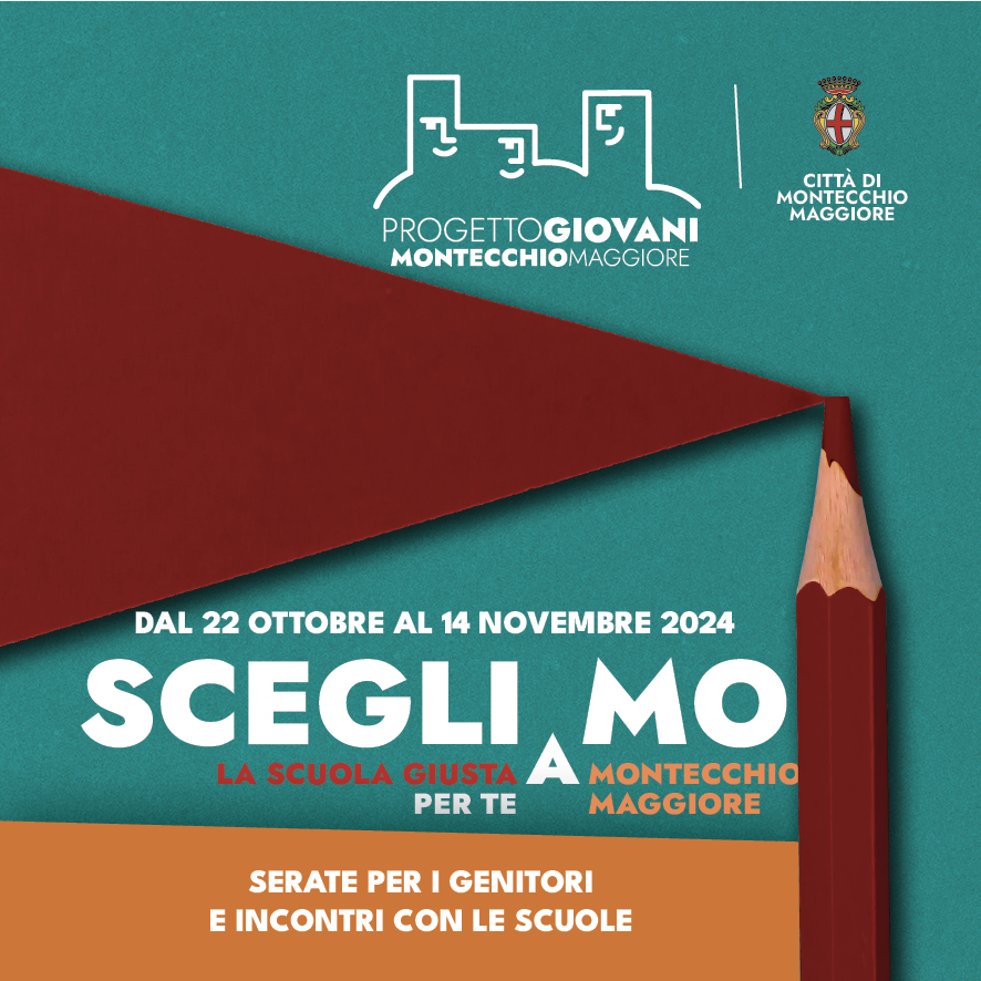 SCEGLIaMO | La scuola giusta per te a Montecchio Maggiore Progetto Giovani Montecchio Maggiore