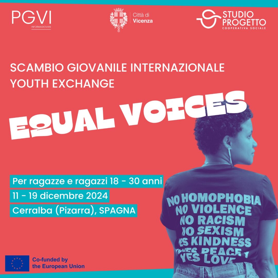 EQUAL VOICES | Scambio Giovanile in Spagna Progetto Giovani Montecchio Maggiore